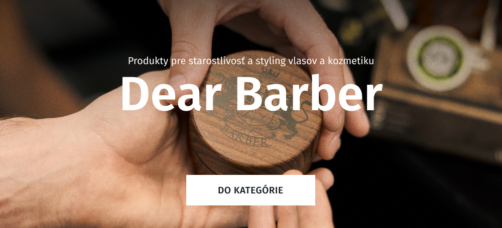 Dear Barber - kvalitná pánska kozmetika z Veľkej Británie s elegantnou vôňou