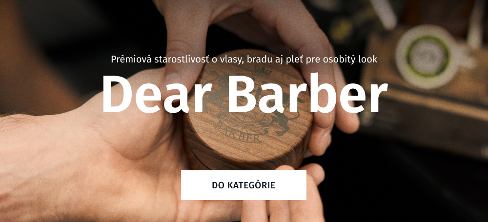 Dear Barber - kvalitná pánska kozmetika z Veľkej Británie s elegantnou vôňou